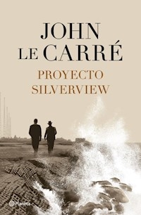 PROYECTO SILVERVIEW - LE CARRE JOHN