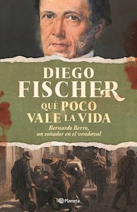 QUE POCO VALE LA VIDA BERNARDO BERRO - FISCHER DIEGO