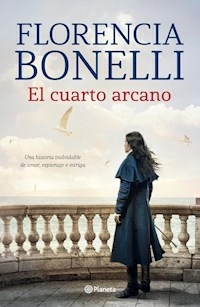 EL CUARTO ARCANO - BONELLI FLORENCIA