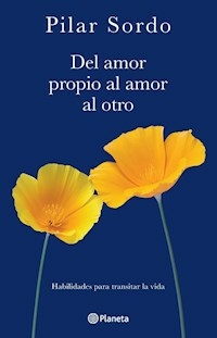 DEL AMOR PROPIO AL AMOR AL OTRO - SORDO PILAR