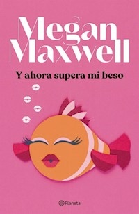 Y SUPERA MI BESO - MAXWELL MEGAN