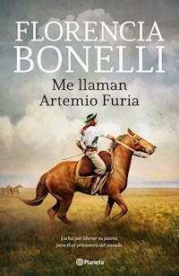 ME LLAMAN AARTEMIO FURIA - BONELLI FLORENCIA