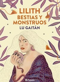 LILITH BESTIAS Y MONSTRUOS - LU GAITAN