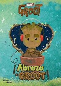 ABRAZA A GROOT - MARVEL