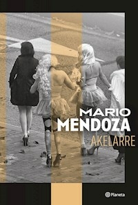 AKELARRE - MARIO MENDOZA