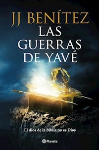 LAS GUERRAS DE YAVE - J J BENITEZ