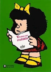 DIEZ AÑOS CON MAFALDA - QUINO