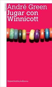 JUGAR CON WINNICOTT ED 2007 - GREEN ANDRE