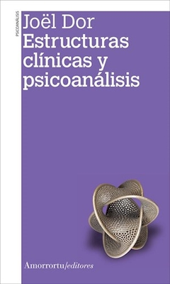 ESTRUCTURAS CLÍNICAS Y PSICOANÁLISIS 2¬ - DOR JOEL