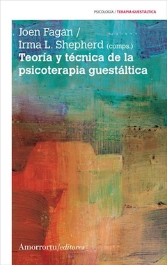 TEORIA Y TECNICA DE LA PSICOTERAPIA GUESTALTICA - FAGAN J SHEPERD I