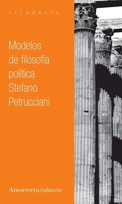 MODELOS DE FILOSOFIA POLITICA ED 2008 - PETRUCCIANI STEFANO