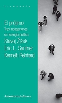 PROJIMO EL TRES INDAGACIONES EN TEOLOGIA POLITICA - ZIZEK SANTNER REINHA