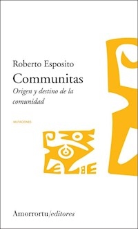 COMMUNITAS ORIGEN Y DESTINO DE LA COMUNIDAD - ESPOSITO ROBERTO