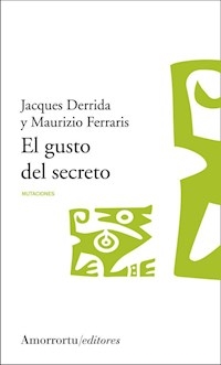 GUSTO DEL SECRETO EL ED 2009 - DERRIDA JACQUES FERR