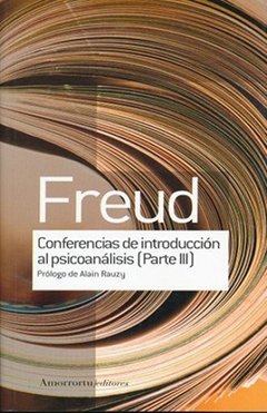 CONFERENCIAS 2 INTRODUCCIÓN AL PSICOANÁLISIS (PARTE III) - FREUD SIGMUND