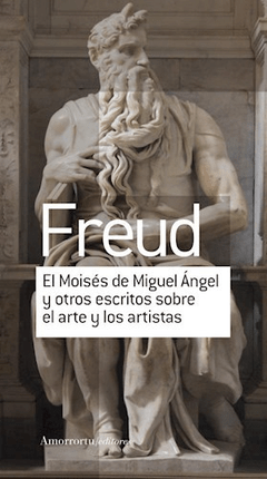 MOISÉS DE MIGUEL ÁNGEL Y OTROS ESCRITOS SOBRE ARTE - FREUD SIGMUND