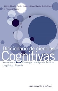 DICCIONARIO DE CIENCIAS COGNITIVAS NEUROCIENCIA FILOSOFÍA - HOUDE KAYSER KOENIG