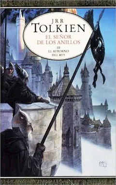 SEÑOR DE LOS ANILLOS 3 EL RETORNO DEL REY - TOLKIEN J R R