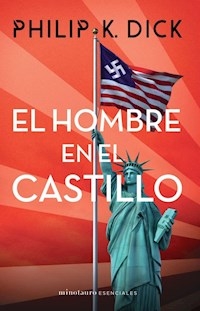 HOMBRE EN EL CASTILLO - DICK PHILIP K