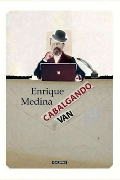 CABALGANDO VAN - MEDINA ENRIQUE