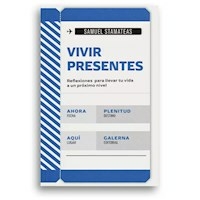 VIVIR PRESENTES - SAMUEL STAMATEAS