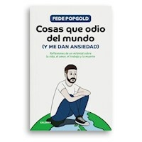 COSAS QUE ODIO DEL MUNDO (Y ME DAN ANSIEDAD) - FEDE POPGOLD