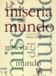 MISERIA DEL MUNDO LA - BOURDIEU PIERRE