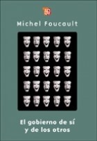 GOBIERNO DE SI Y DE LOS OTROS EL - FOUCAULT MICHEL