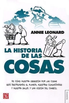 HISTORIA DE LAS COSAS LA ED 2010 - LEONARD ANNIE