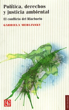 POLITICA DERECHOS Y JUSTICIA AMBIENTAL - MERLINSKY GABRIELA