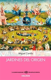 JARDINES DEL ORIGEN ED 2014 - CANTILO MIGUEL