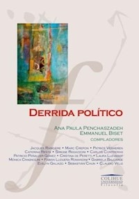 DERRIDA POLITICO ED 2013 - PENCHASZADEH A Y OTR