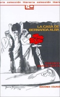 CASA DE BERNARDA ALBA - GARCIA LORCA FEDERICO