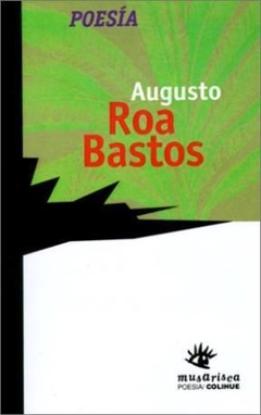 POESIA ROA BASTOS - ROA BASTOS AUGUSTO