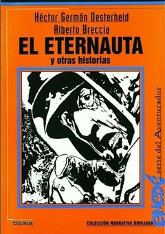 ETERNAUTA Y OTRAS HISTORIAS - OESTERHELD BRECCIA