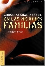 ABUSO SEXUAL INFANTIL EN LAS MEJORES FAMILIAS - INTEBI IRENE V