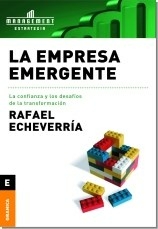 LA EMPRESA EMERGENTE - ECHEVERRIA RAFAEL