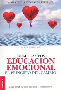 EDUCACION EMOCIONAL EL PRINCIPIO DEL CAMBIO - CAMPOS JAUME