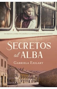 SECRETOS AL ALBA - EXILART GABRIELA