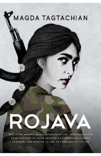 ROJAVA - TAGTACHIAN MAGDA