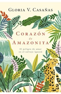 CORAZON DE AMAZONITA - CASAÑAS GLORIA