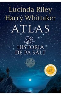 ATLAS LA HISTORIA DE PA SALT - LUCINDA RILEY HARRY WHITTAKER