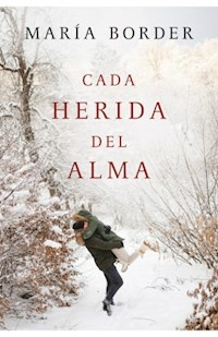 CADA HERIDA DEL ALMA - MARIA BORDER