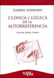 CLÍNICA Y LÓGICA DE LA AUTORREFERENCIA CANTOR GOCE - LOMBARDI GABRIEL