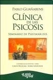 CLINICA DE LAS PSICOSIS SEMINARIO PSICOANALISIS - GUAÐABENS PABLO