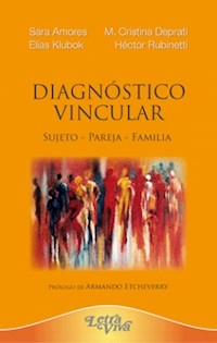 DIAGNOSTICO VINCULAR SUJETO PAREJA FAMILIA - AMORES S Y OTROS