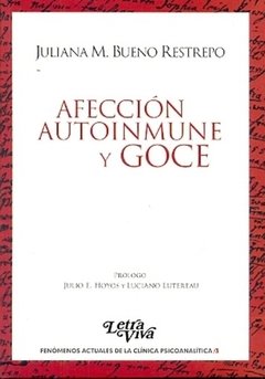 AFECCIÓN AUTOINMUNE Y GOCE - BUENO RESTREPO JULIA