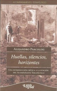 HUELLAS SILENCIOS HORIZONTES INTROD ACOMPAÑANTE TE - PASCOLINI ALEJANDRO