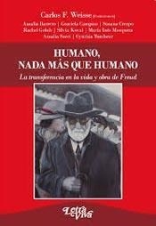 HUMANO NADA MAS QUE HUMANO TRANSFERENCIA EN FREUD - WEISSE C BARRERO A