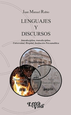 LENGUAJES Y DISCURSOS INTERDISCIPLINARIOS UNIVERSIDAD - RUBIO JUAN MANUEL